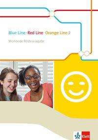 Blue Line - Red Line - Orange Line 2. Workbook. Förderausgabe 