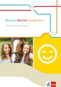 Blue Line - Red Line - Orange Line 3. Workbook Förderausgabe 