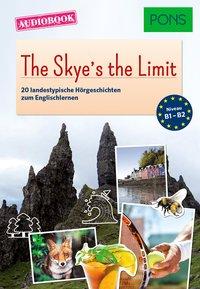 PONS Audiobook Englisch - The Skye´s the Limit 