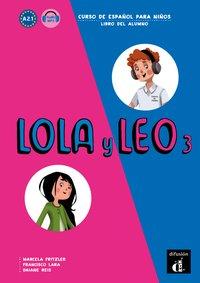 Lola y Leo 3 - Libro del alumno 