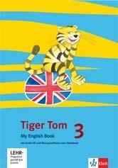 Tiger Tom ab Klasse 3. Activity Book 3. Schuljahr. mit Audio-CD 