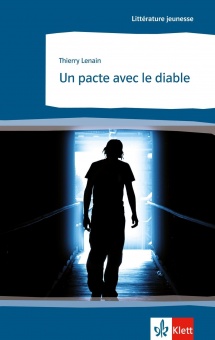 Un pacte avec le diable. Littérature jeunesse. 4. Lernjahr. Mittelstufe 