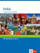 Abi Workshop. India. Klasse 11/12 (G8), KLasse 12/13 (G9). Themenheft + CD-ROM 