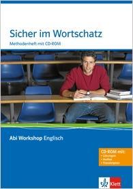 Abi Workshop Englisch. Sicher im Wortschatz. Methodenheft + CD-ROM 