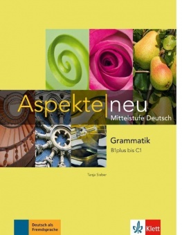 Aspekte B1+ -C1, Grammatik 