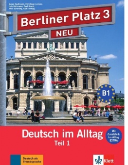 Berliner Platz 3. Teilbände. Lehr- und Arbeitsbuch, Teil 1 + Audio-CD 