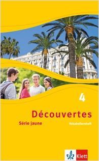 Découvertes 4. Série jaune. Vokabellernheft 