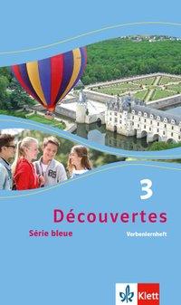 Découvertes 3. Serie bleue. Verbenlernheft 