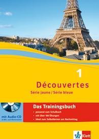 Découvertes 1. Série bleue. Das Trainingsbuch mit Audio-CD 