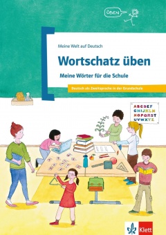 Wortschatz üben. Meine Wörter für die Schule 