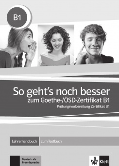 So geht's n.besser z.Goethe-Zert, Lehrerhandbuch 