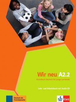 Wir neu A2.2, Lehr- und Arbeitsbuch + CD 