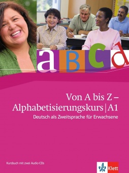 Von A bis Z - Alphabetisierungskurs. Kursbuch + Audio-CD A1 