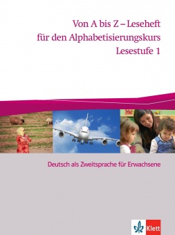 Von A bis Z - Alphabetisierungskurs. Lesestufe 1 