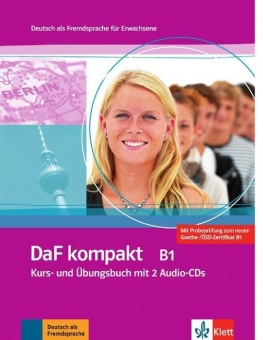 DaF kompakt B1. Lehr- und Arbeitsbuch + 2 Audio-CDs 