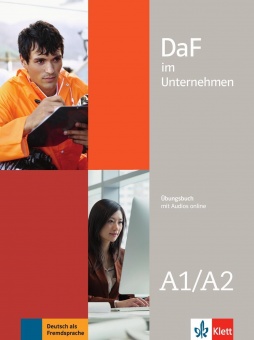 DaF im Unternehmen A1-A2. Übungsbuch. Audio- und Videodateien online 