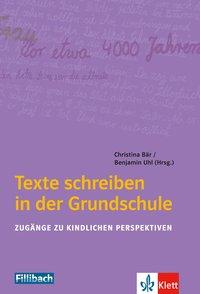 Texte schreiben in der  Grundschule 