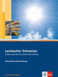 Lambacher Schweizer Fachhochschulreife. Wirtschaft und Verwaltung. Schülerbuch 