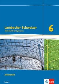 Lambacher Schweizer 6. Schuljahr. Arbeitsheft 