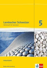 Lambacher Schweizer 5. Schuljahr. Arbeitsheft plus Lösungsheft 