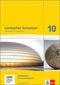 Lambacher Schweizer 10. Schuljahr. Arbeitsheft plus Lösungsheft + Lernsoftware 