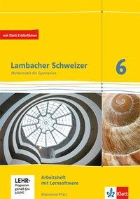 Lambacher Schweizer 6. Schuljahr. Arbeitsheft plus Lösungsheft + Lernsoftware 