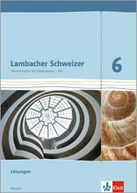 Lambacher Schweizer 6. Schuljahr. Lösungen 