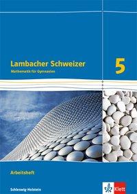 Lambacher Schweizer 5. Schuljahr. Arbeitsheft. Schleswig-Holstein 