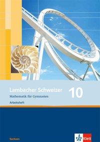 Lambacher Schweizer 10. Schuljahr. Arbeitsheft plus Lösungen 