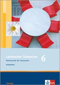 Lambacher Schweizer 6. Schuljahr. Arbeitsheft plus Lösungsheft 