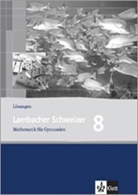 Lambacher Schweizer 8. Schuljahr. Lösungen 