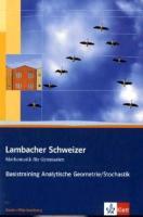 Lambacher Schweizer Basistraining Analytische Geometrie/Stochastik 