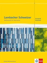 Lambacher Schweizer Basisfach. Schülerbuch 