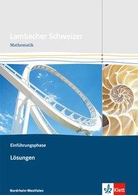 Lambacher Schweizer Einführungsphase 10. oder 11. Schuljahr. Lösungen 