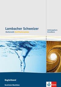 Lambacher Schweizer Qualifikationsphase. Leistungskurs Begleitband 