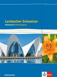 Lambacher Schweizer Einführungsphase G9. Schülerbuch. Niedersachsen 