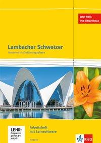 Lambacher Schweizer Einführungsphase 10. oder 11. Schuljahr. Arbeitsheft + Lernsoftw. 