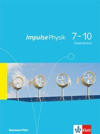 Impulse Physik 7.-10. Schuljahr. Schülerbuch 