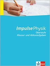 Impulse Physik Oberstufe. 11/12 (G8), 12/13 (G9). Schülermaterial 