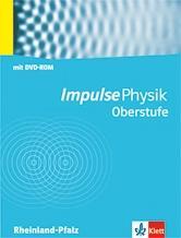 Impulse Physik Oberstufe. 10.-13. Schuljahr. Schülerbuch mit Schülersoftware 