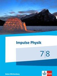 Impulse Physik 7./8. Schuljahr. Schülerbuch 