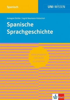 UNI-WISSEN - Spanische Sprachgeschichte 