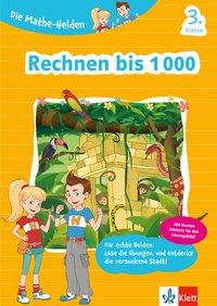 Mathe-Helden 3. Rechnen bis 1000 