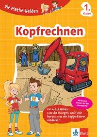 Mathe-Helden 1. Kopfrechnen 