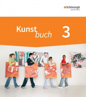 Kunstbuch 3. 9./10. Schuljahr. Schülerband 