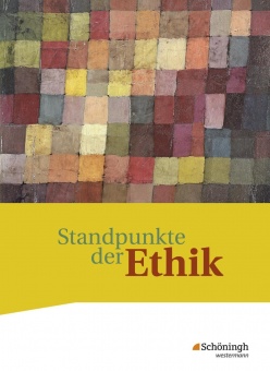 Standpunkte der Ethik 4. Schülerband 