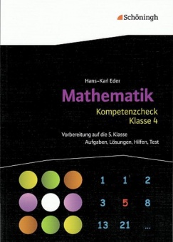 Kompetenzcheck Mathematik 4. Aufgaben, Lösungen, Hilfen, Test 