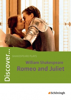 Discover. Romeo and Juliet. Mit Materialien 