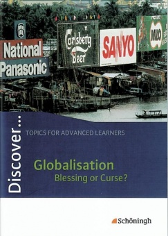 Discover. Globalisation - Blessing or Curse?: Schülerheft 