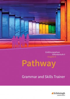 Pathway Lese- und Arbeitsbuch Englisch zur Einführung in die gymnasiale Oberstufe 